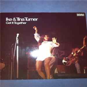 Ike & Tina Turner - Get It Together! FLAC