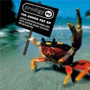 Prodigy - The Added Fat EP FLAC
