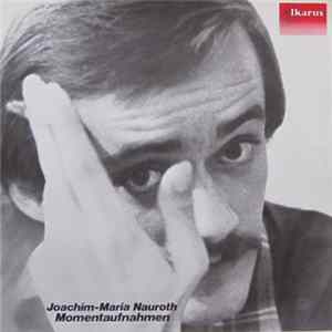 Joachim Maria Nauroth - Momentaufnahmen FLAC