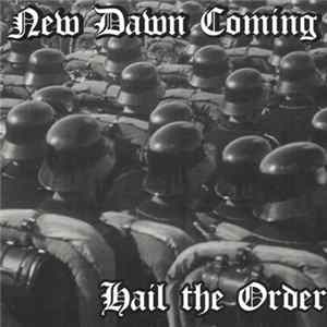 New Dawn Coming - Hail The Order FLAC