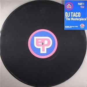 DJ Taco - The Masterpiece, Part 1 FLAC