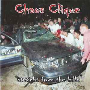 Chaos Clique - Straight From The Hillz FLAC