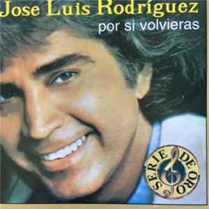 José Luis Rodríguez - Por Si Volvieras FLAC
