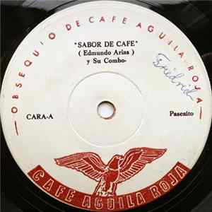 Edmundo Arias y Su Combo - Sabor De Cafe / la Calidad En Su Hogar FLAC