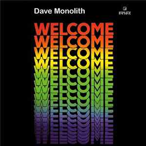 Dave Monolith - Welcome FLAC