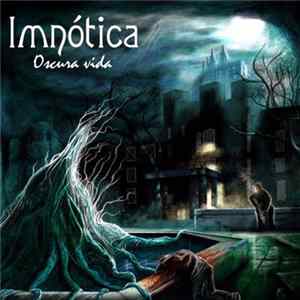 Imnótica - Oscura Vida FLAC