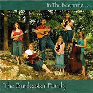 The Bankester Family - In The Beginning FLAC