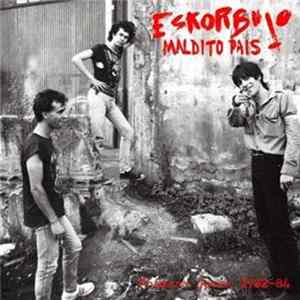 Eskorbuto - Maldito País (Primera Época 1982-84) FLAC