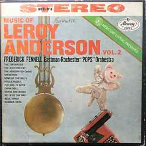 Frederick Fennell, Eastman-Rochester Pops Orchestra - Music Of Leroy Anderson Vol. 2 FLAC