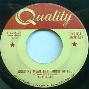 Curtis Lee - Does He Mean That Much To You / The Wobble FLAC