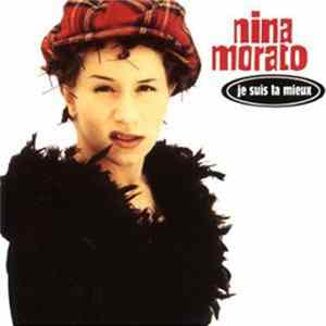 Nina Morato - Je Suis La Mieux FLAC