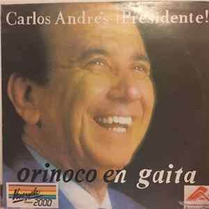 Orinoco en Gaita - Carlos Andres Presidente! FLAC