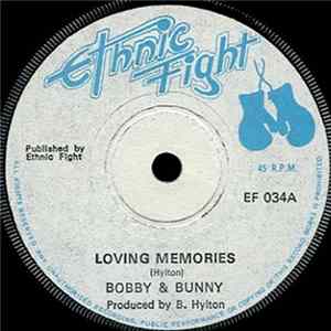 Bobby & Bunny, Ethnic Fight Band - Loving Memories / Memory Rocker FLAC