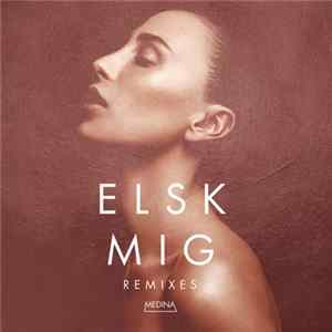 Medina - Elsk Mig FLAC