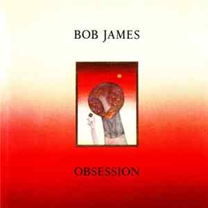 Bob James - Obsession FLAC