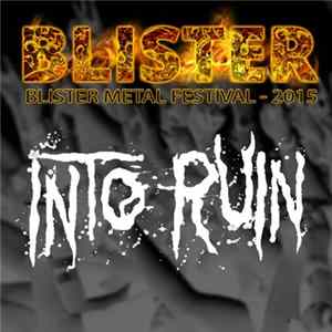 Into Ruin - Blister (Blister Metal Festival - 2015) FLAC