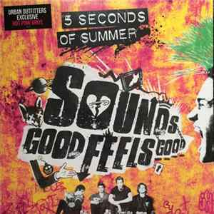 5 Seconds Of Summer - Sounds Good Feels Good FLAC
