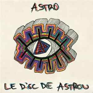 Astro - Le Disc De Astrou FLAC