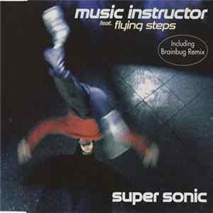 Music Instructor Feat. Flying Steps - Super Sonic FLAC