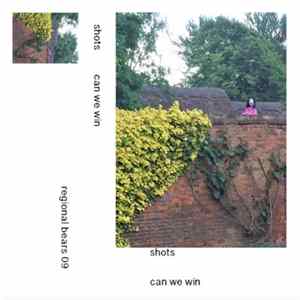 Shots - Can We Win FLAC