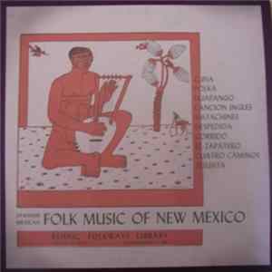 Various - Spanish And Mexican Folk Music Of New Mexico FLAC