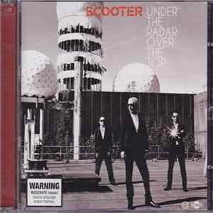 Scooter - Under The Radar Over The Top FLAC