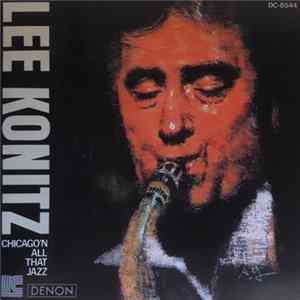 Lee Konitz - Chicago'N' All That Jazz FLAC