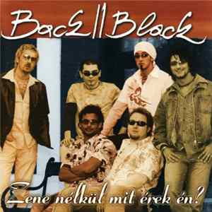 Back II Black - Zene Nélkül Mit Érek Én? FLAC