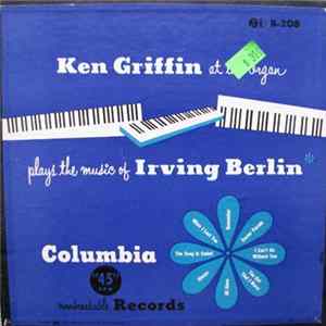 Ken Griffin - Ken Griffin At The Organ Plays The Music Of Irving Berlin FLAC