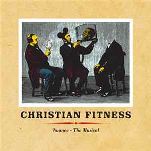 Christian Fitness - Nuance - The Musical FLAC