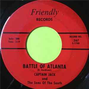 Captain Jack And The Sons Of The South - Battle Of Atlanta / Friendly FLAC