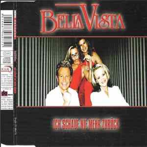 Bella Vista - Ich Schaue Nie Mehr Zurück FLAC