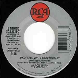 Aaron Tippin - I Was Born With A Broken Heart FLAC