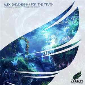 Alex Shevchenko - For The Truth FLAC