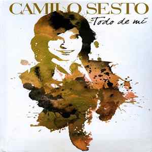 Camilo Sesto - Todo De Mí FLAC
