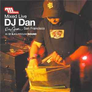 DJ Dan - Mixed Live: Ruby Skye, San Francisco FLAC