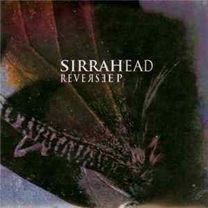 Sirrah - Sirrahead (Reverse) FLAC