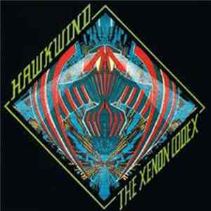 Hawkwind - The Xenon Codex FLAC