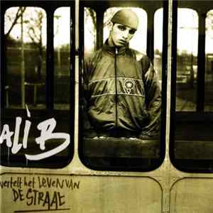 Ali B - Vertelt Het Leven Van De Straat FLAC