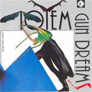 Gun Dreams - Totem FLAC
