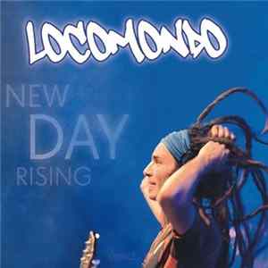 Locomondo - New Day Rising FLAC