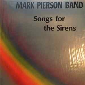 Mark Pierson Band - Songs for the Sirens FLAC