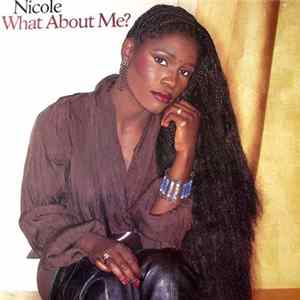 Nicole - What About Me? FLAC