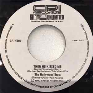 The Hollywood Brats - Then He Kissed Me FLAC