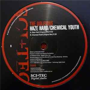 The Dolphins - Haze Hard / Chemical Youth FLAC