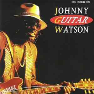 Johnny "Guitar" Watson - Johnny Guitar Watson FLAC