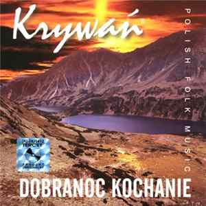 Krywań - Dobranoc Kochanie FLAC