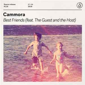 Cammora Feat. The Guest And The Host - Best Friends FLAC