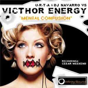 U.R.T.A & DJ Navarro VS Victhor Energy - Mental Confusion FLAC