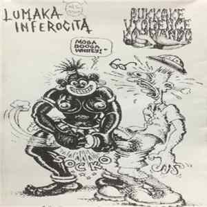 Bukkake Violence Kommando / Lumaka Inferocita - B.V.K. / Lumaka Inferocita FLAC